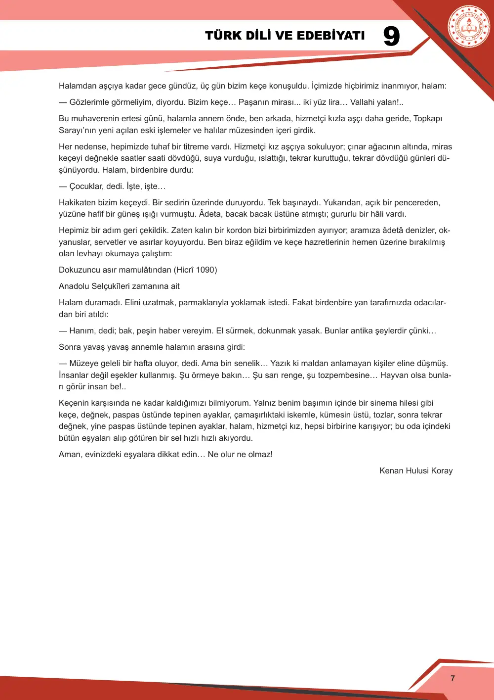 9. Sınıf Türk Dili ve Edebiyatı Çalışma Kâğıdı: 2. Tema: Anlam Arayışı – Okuma cevap anahtarı sayfa 7