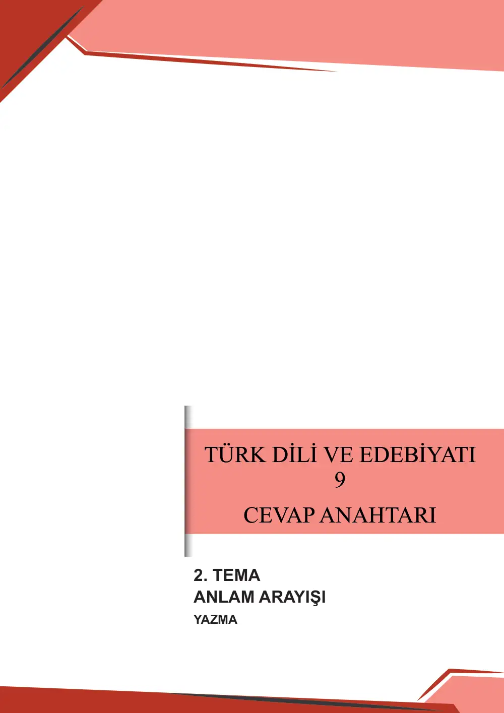 9. Sınıf Türk Dili ve Edebiyatı Çalışma Kâğıdı: 2. Tema: Anlam Arayışı – Yazma cevap anahtarı sayfa 1
