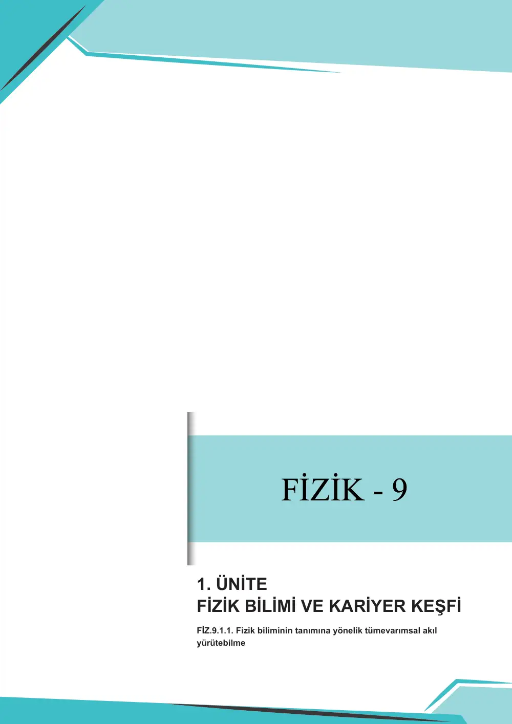 9. Sınıf Fizik Çalışma Kâğıdı: FİZ.9.1.1 Fizik biliminin tanımına yönelik tümevarımsal akıl yürütebilme sayfa 1