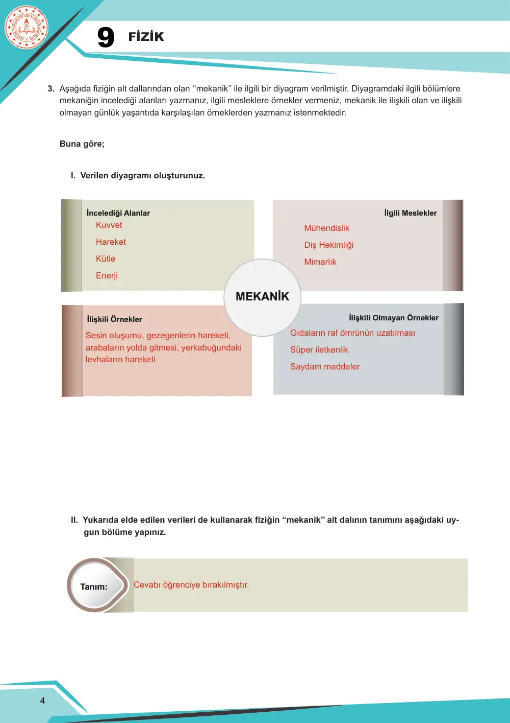 9. Sınıf Fizik Çalışma Kâğıdı: FİZ.9.1.2 Fizik biliminin alt dallarını sınıflandırabilme cevap anahtarı sayfa 4