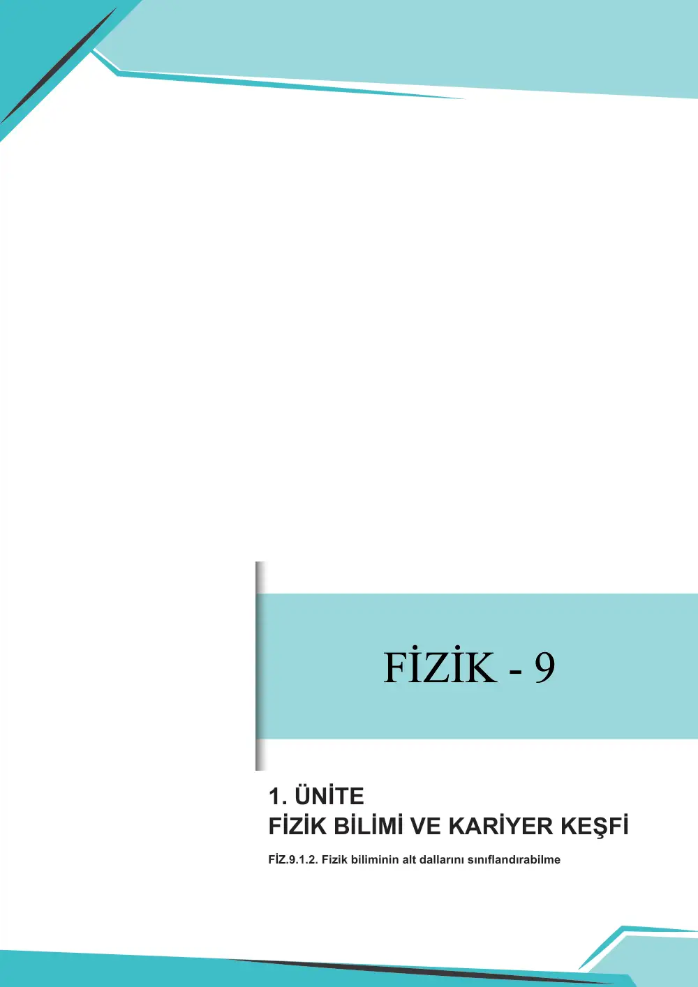 9. Sınıf Fizik Çalışma Kâğıdı: FİZ.9.1.2 Fizik biliminin alt dallarını sınıflandırabilme sayfa 1