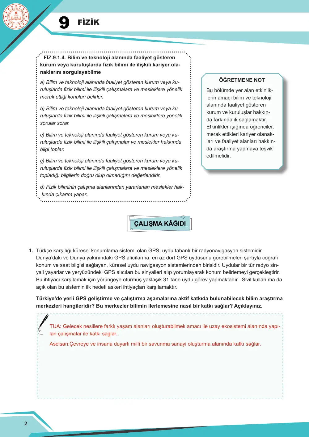 9. Sınıf Fizik Çalışma Kâğıdı: FİZ.9.1.4 Bilim ve teknoloji alanında faaliyet gösteren kurum veya kuruluşlarda fizik bilimi ile ilişkili kariyer olanaklarını sorgulayabilme cevap anahtarı sayfa 2