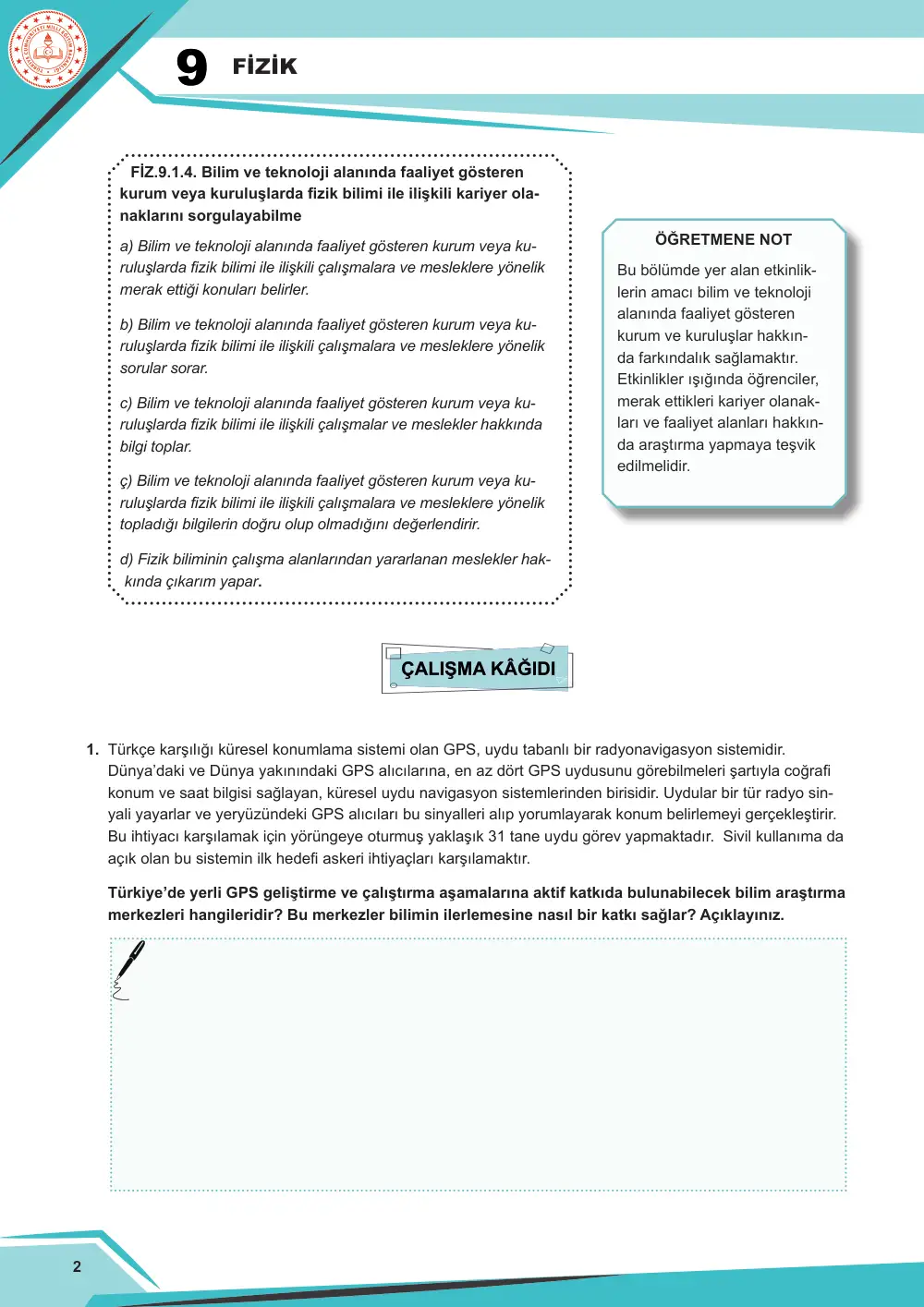 9. Sınıf Fizik Çalışma Kâğıdı: FİZ.9.1.4 Bilim ve teknoloji alanında faaliyet gösteren kurum veya kuruluşlarda fizik bilimi ile ilişkili kariyer olanaklarını sorgulayabilme
