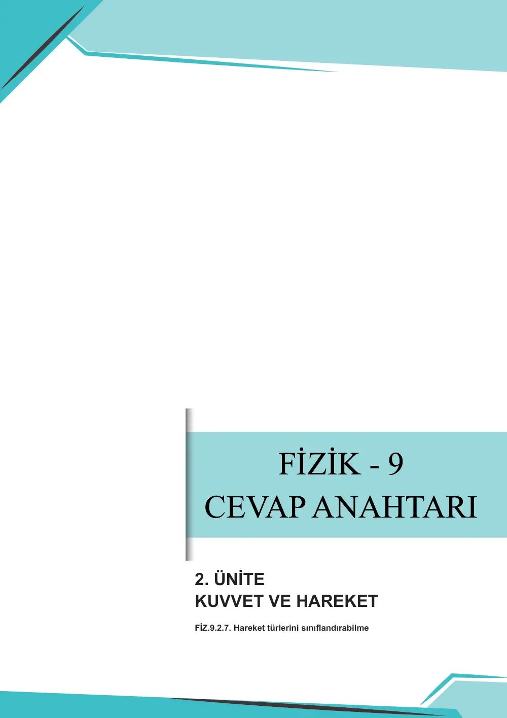 9. Sınıf Fizik Çalışma Kâğıdı: FİZ.9.2.7 Hareket türlerini sınıflandırabilme cevap anahtarı sayfa 1