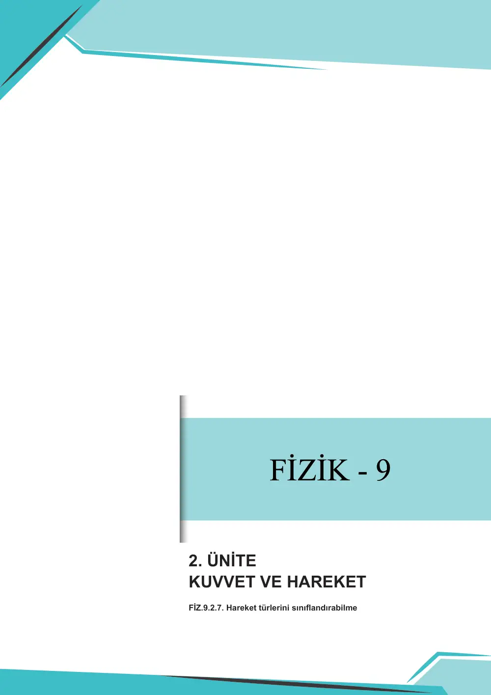 9. Sınıf Fizik Çalışma Kâğıdı: FİZ.9.2.7 Hareket türlerini sınıflandırabilme sayfa 1
