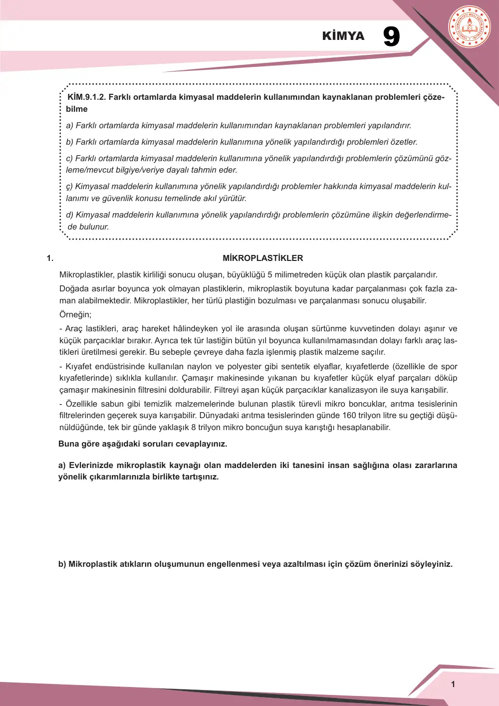 9. Sınıf Kimya Çalışma Kâğıdı: KİM.9.1.2 Farklı ortamlarda kimyasal maddelerin kullanımından kaynaklanan problemleri çözebilme