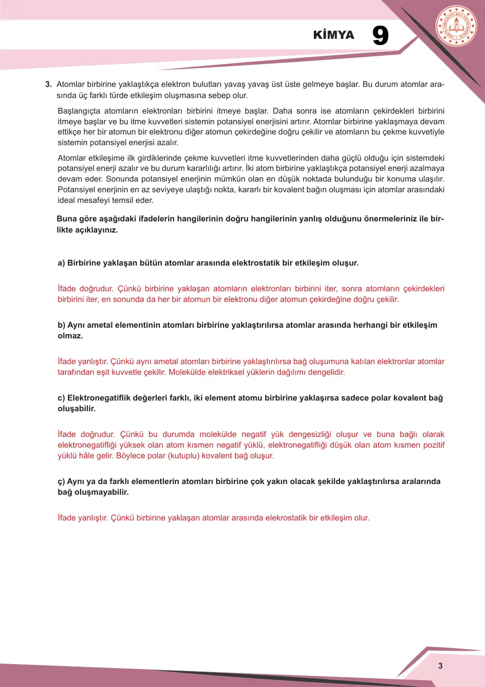 9. Sınıf Kimya Çalışma Kâğıdı: KİM.9.2.3 Kovalent bağ oluşumunu bilimsel gözleme dayalı tahmin edebilme cevap anahtarı sayfa 4