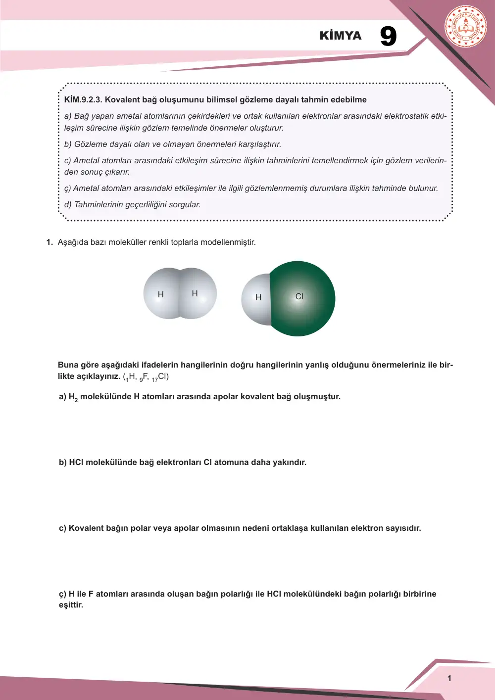 9. Sınıf Kimya Çalışma Kâğıdı: KİM.9.2.3 Kovalent bağ oluşumunu bilimsel gözleme dayalı tahmin edebilme