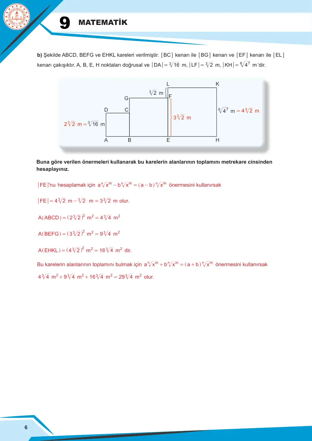 9. Sınıf Matematik Çalışma Kâğıdı: MAT.9.1.1 Gerçek sayıların üslü ve köklü gösterimleriyle yapılan işlemlere dair muhakeme yapabilme cevap anahtarı sayfa 6