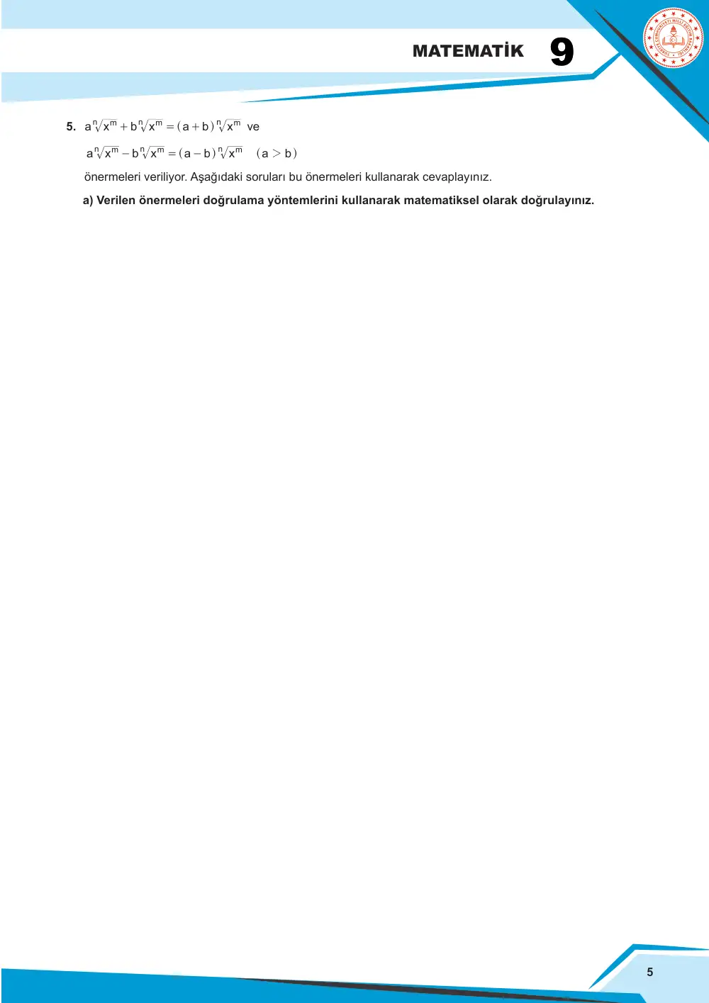 9. Sınıf Matematik Çalışma Kâğıdı: MAT.9.1.1 Gerçek sayıların üslü ve köklü gösterimleriyle yapılan işlemlere dair muhakeme yapabilme sayfa 5