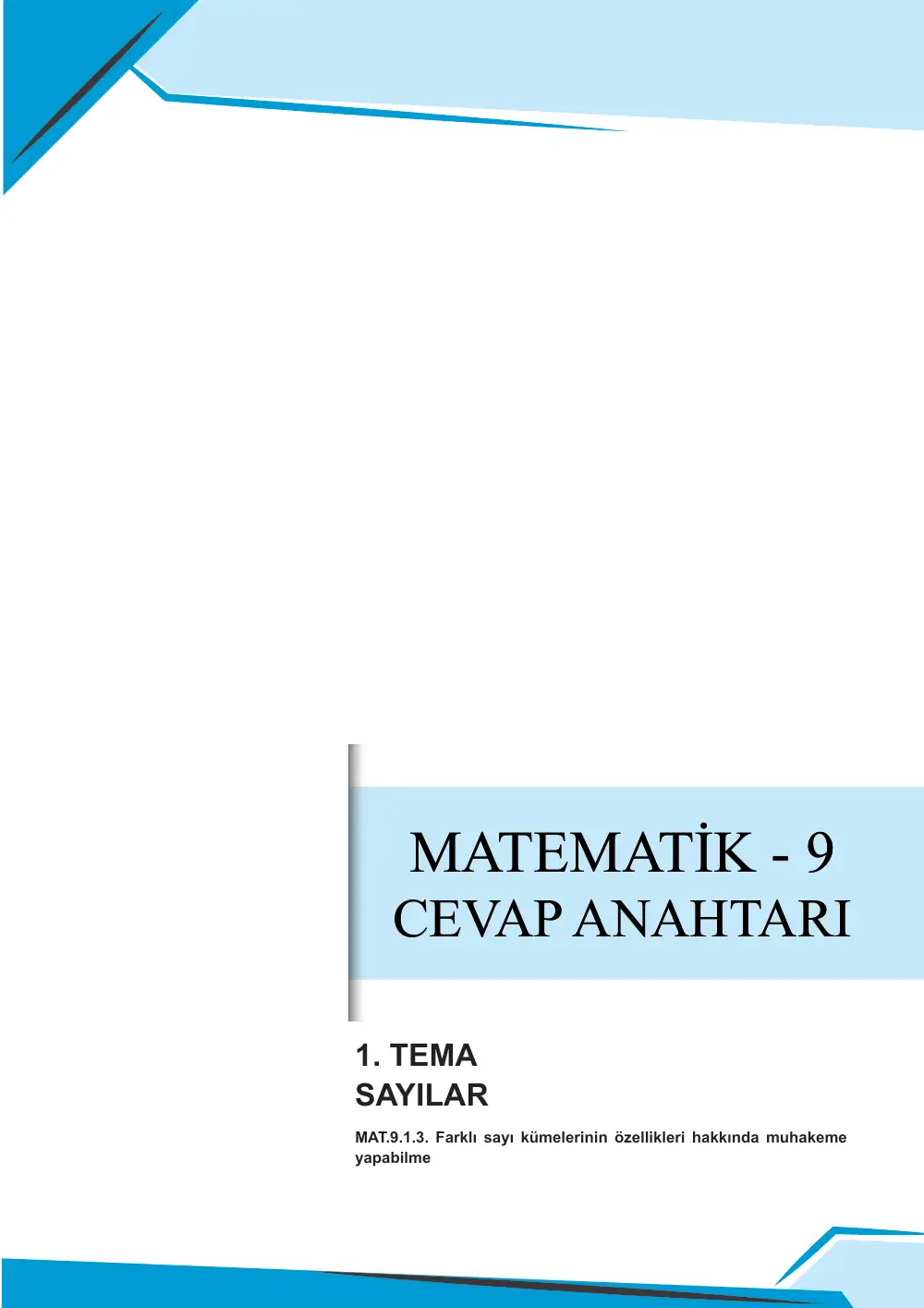 9. Sınıf Matematik Çalışma Kâğıdı: MAT.9.1.3 Farklı sayı kümelerinin özellikleri hakkında muhakeme yapabilme cevap anahtarı sayfa 1