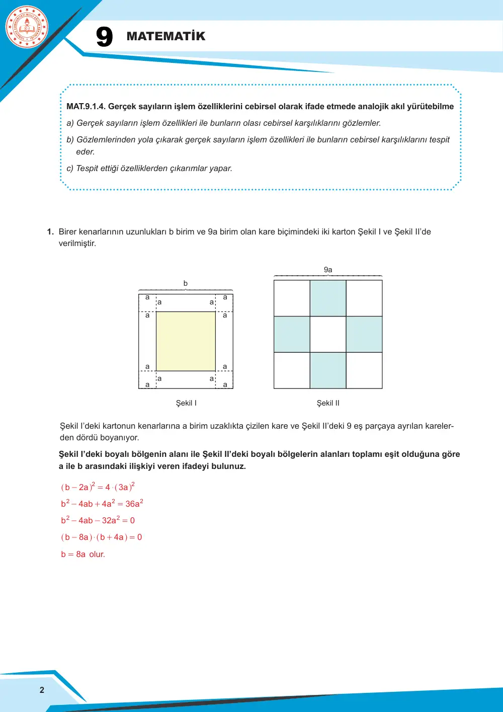9. Sınıf Matematik Çalışma Kâğıdı: MAT.9.1.4 Gerçek sayıların işlem özelliklerini cebirsel olarak ifade etmede analojik akıl yürütebilme cevap anahtarı sayfa 2