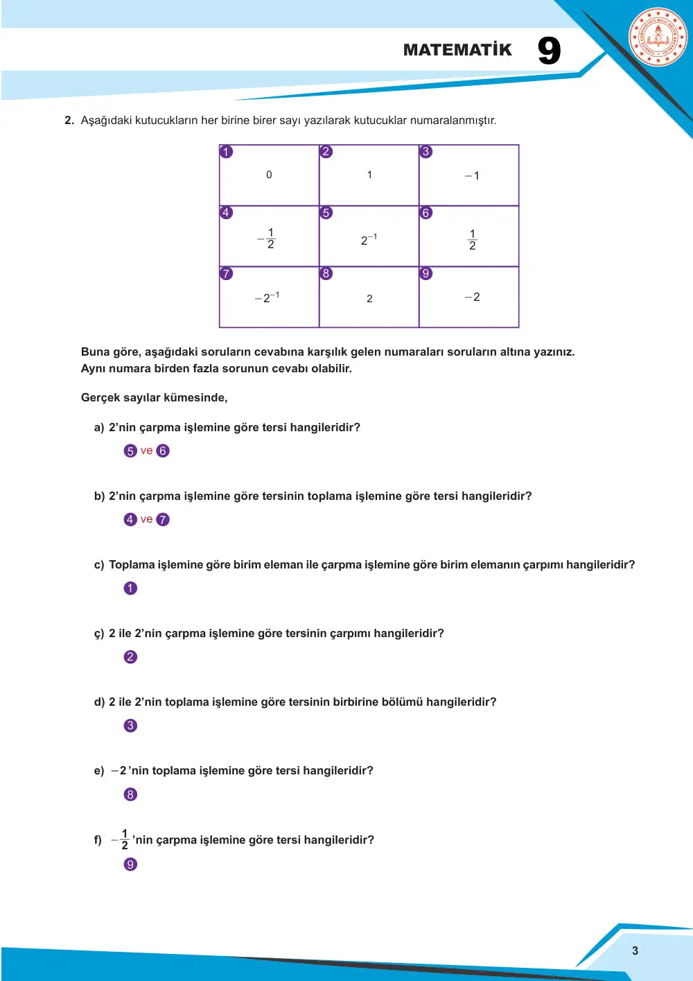9. Sınıf Matematik Çalışma Kâğıdı: MAT.9.1.4 Gerçek sayıların işlem özelliklerini cebirsel olarak ifade etmede analojik akıl yürütebilme cevap anahtarı sayfa 3