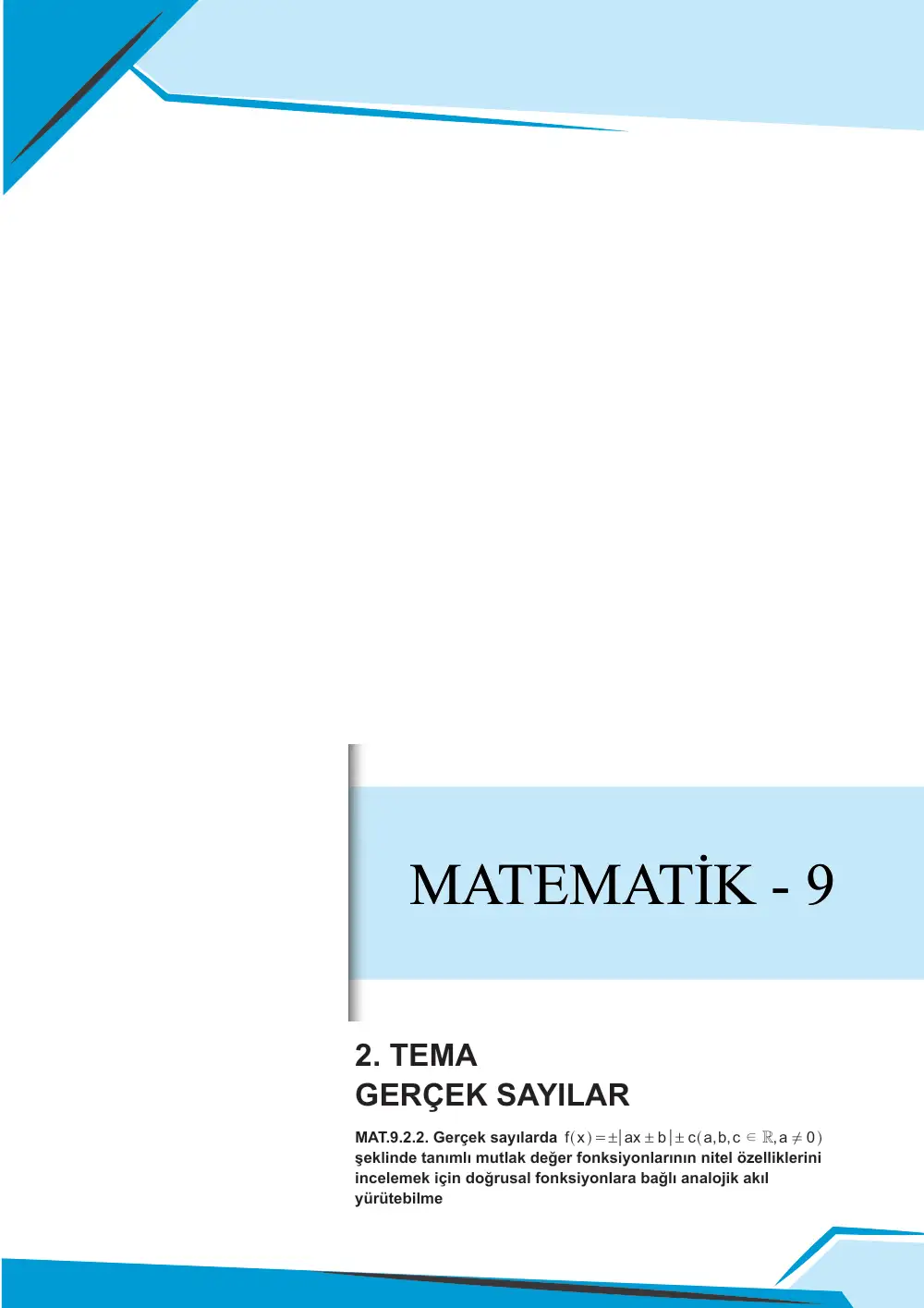 9. Sınıf Matematik Çalışma Kâğıdı: MAT.9.2.2 Gerçek sayılarda tanımlı mutlak değer fonksiyonlarının nitel özelliklerini incelemek için doğrusal fonksiyonlara bağlı analojik akıl yürütebilme sayfa 1