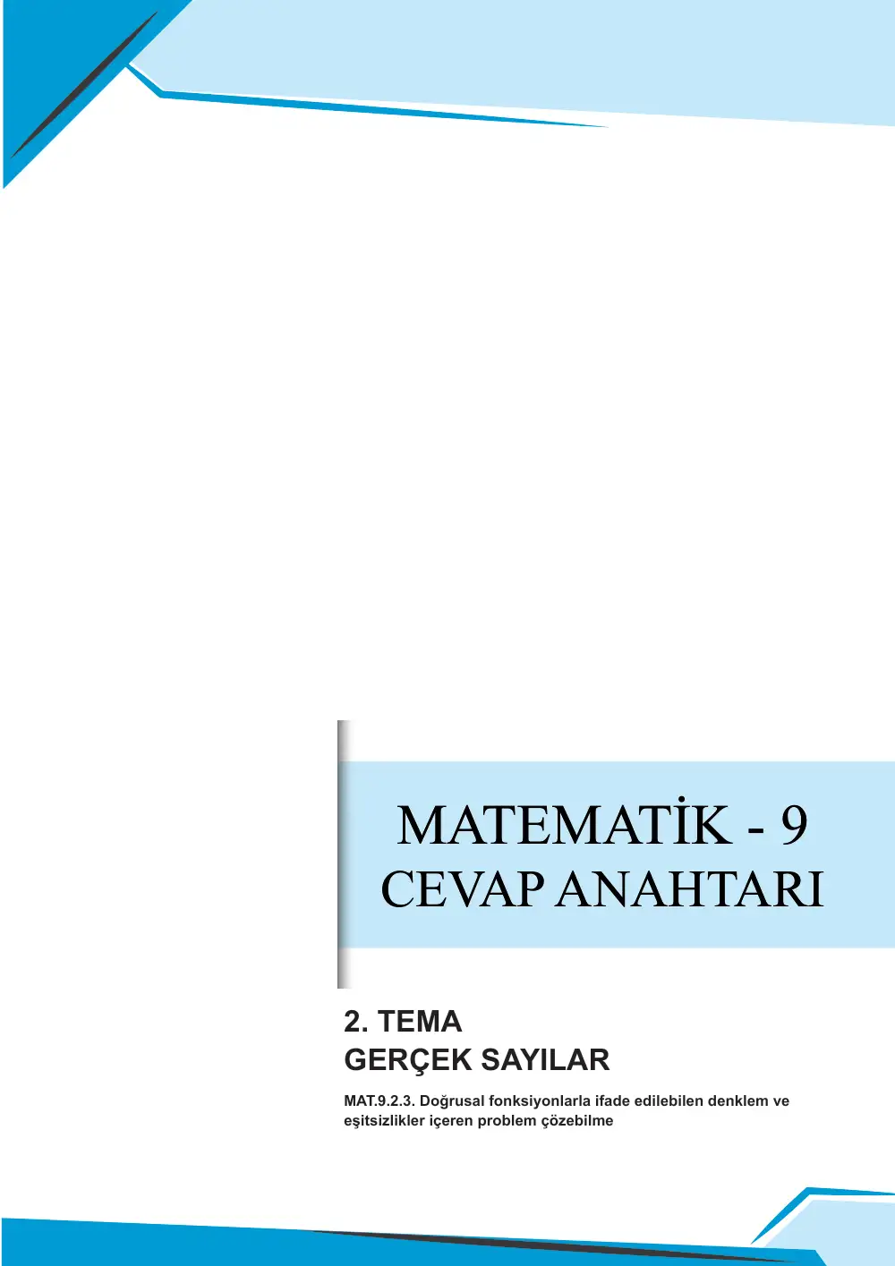 9. Sınıf Matematik Çalışma Kâğıdı: MAT.9.2.3 Doğrusal fonksiyonlarla ifade edilebilen denklem ve eşitsizlikler içeren problem çözebilme cevap anahtarı sayfa 1