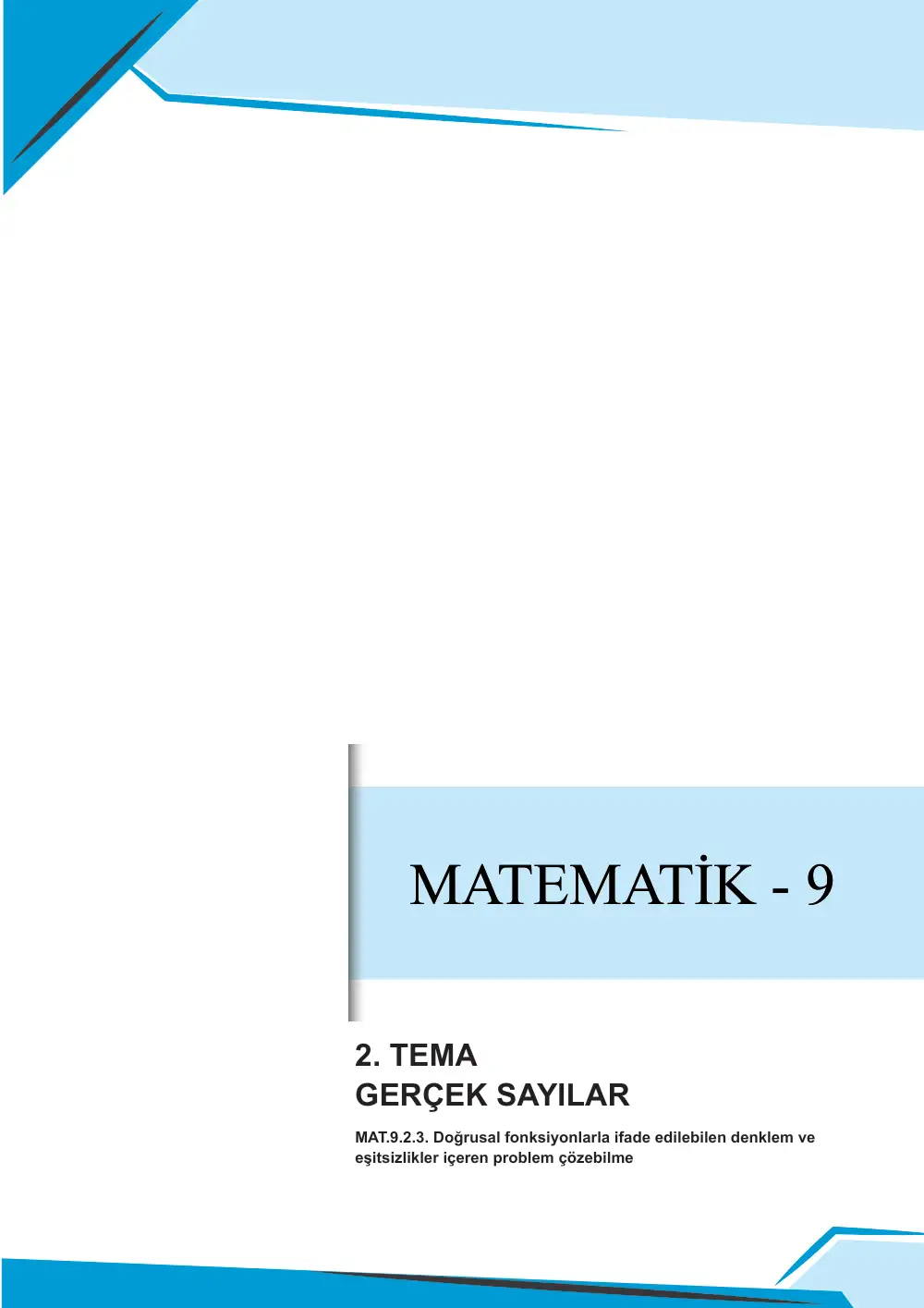 9. Sınıf Matematik Çalışma Kâğıdı: MAT.9.2.3 Doğrusal fonksiyonlarla ifade edilebilen denklem ve eşitsizlikler içeren problem çözebilme sayfa 1