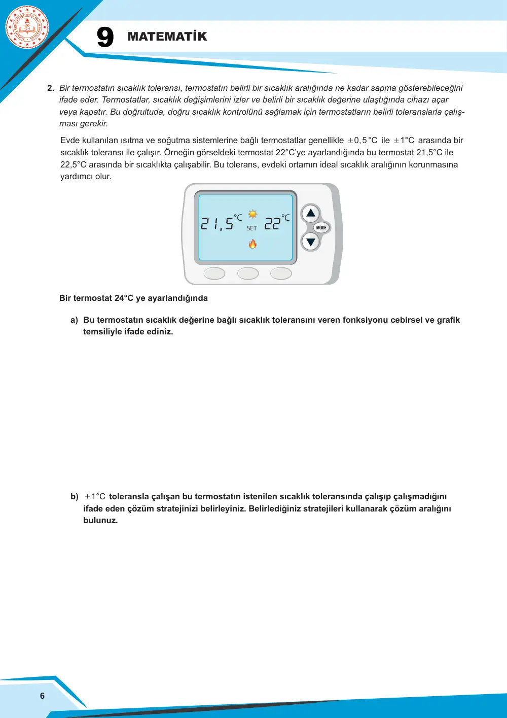 9. Sınıf Matematik Çalışma Kâğıdı: MAT.9.2.3 Doğrusal fonksiyonlarla ifade edilebilen denklem ve eşitsizlikler içeren problem çözebilme sayfa 6