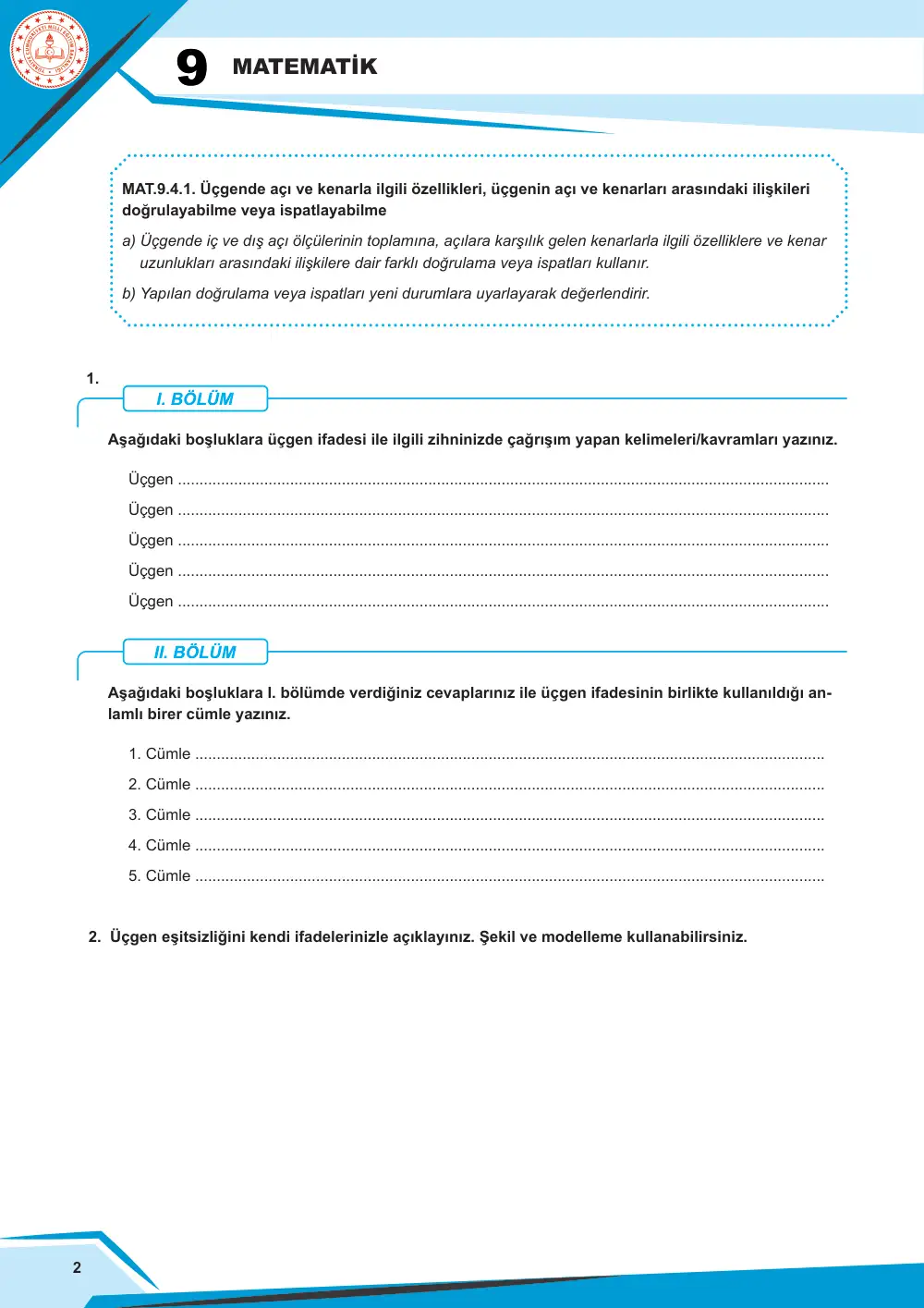 9. Sınıf Matematik Çalışma Kâğıdı: MAT.9.4.1 Üçgende açı ve kenarla ilgili özellikleri, üçgenin açı ve kenarları arasındaki ilişkileri doğrulayabilme veya ispatlayabilme cevap anahtarı sayfa 2