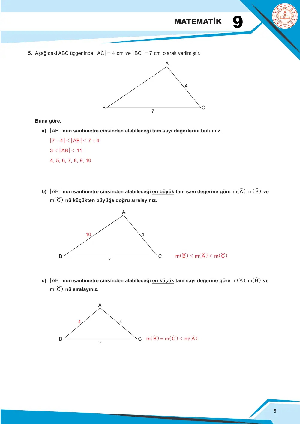 9. Sınıf Matematik Çalışma Kâğıdı: MAT.9.4.1 Üçgende açı ve kenarla ilgili özellikleri, üçgenin açı ve kenarları arasındaki ilişkileri doğrulayabilme veya ispatlayabilme cevap anahtarı sayfa 5