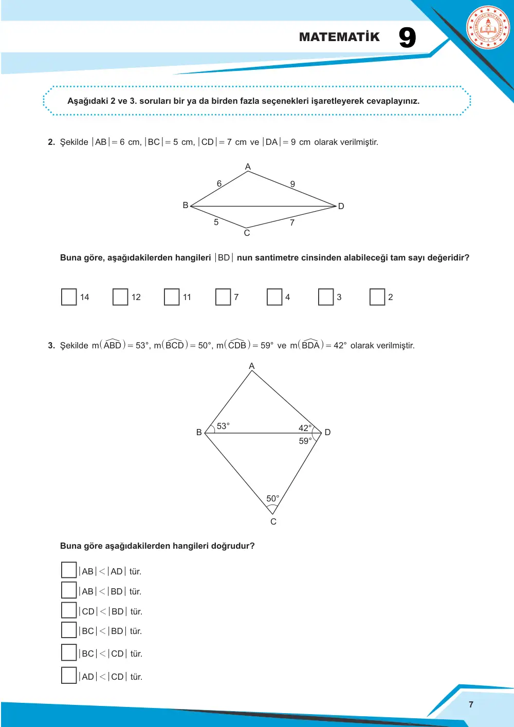 9. Sınıf Matematik Çalışma Kâğıdı: MAT.9.4.1 Üçgende açı ve kenarla ilgili özellikleri, üçgenin açı ve kenarları arasındaki ilişkileri doğrulayabilme veya ispatlayabilme sayfa 7