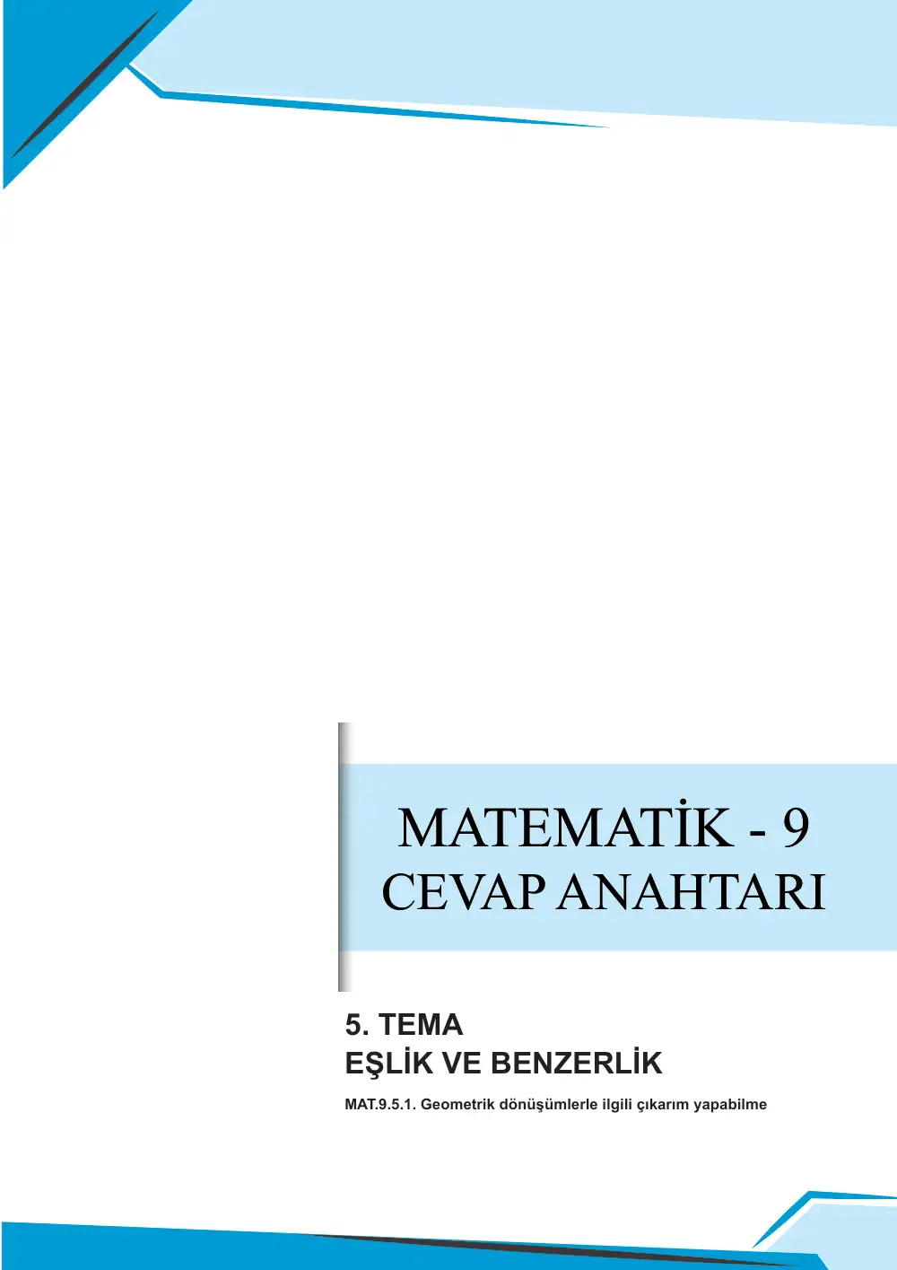 9. Sınıf Matematik Çalışma Kâğıdı: MAT.9.5.1 Geometrik dönüşümlerle ilgili çıkarım yapabilme cevap anahtarı sayfa 1