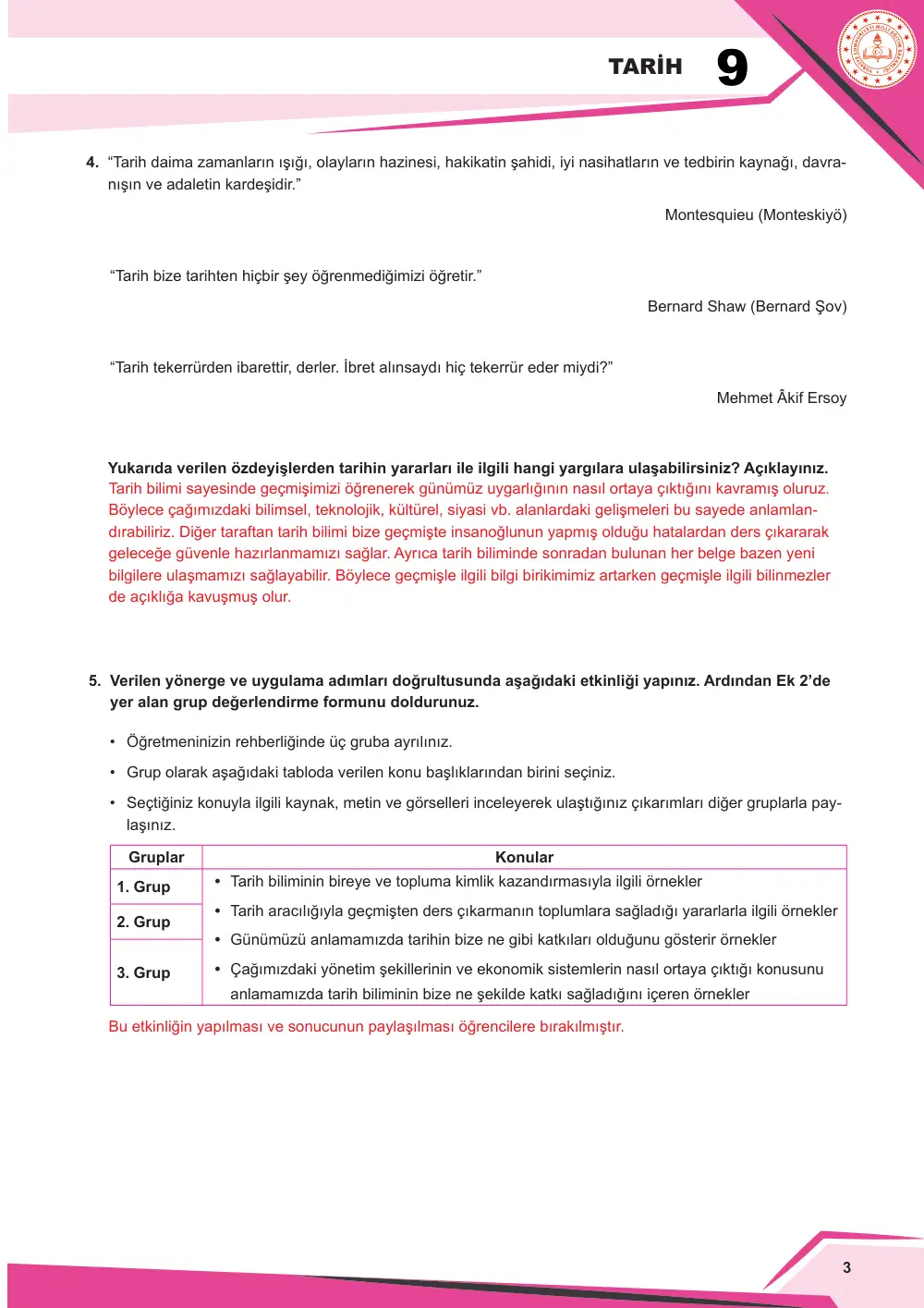 9. Sınıf Tarih Çalışma Kâğıdı: TAR.9.1.1 Tarih öğrenmenin bireye ve topluma faydalarını yorumlayabilme cevap anahtarı sayfa 4