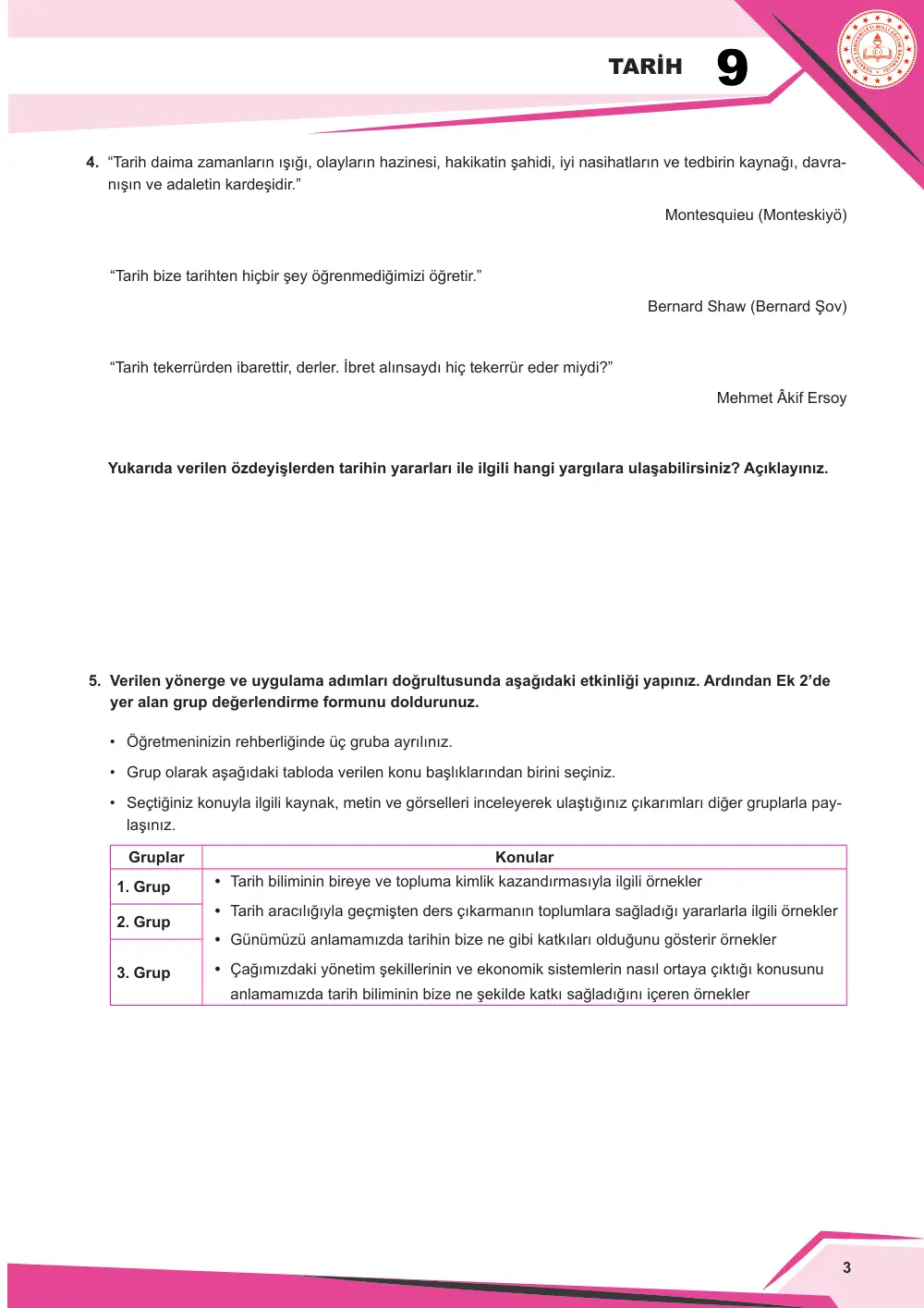 9. Sınıf Tarih Çalışma Kâğıdı: TAR.9.1.1 Tarih öğrenmenin bireye ve topluma faydalarını yorumlayabilme sayfa 4