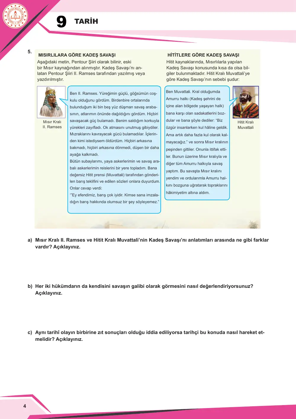 9. Sınıf Tarih Çalışma Kâğıdı: TAR.9.1.2 Tarihin doğasını farklı kaynaklar üzerinden inceleyebilme sayfa 5