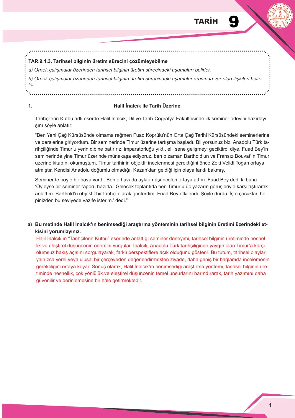 9. Sınıf Tarih Çalışma Kâğıdı: TAR.9.1.3 Tarihsel bilginin üretim sürecini çözümleyebilme cevap anahtarı sayfa 2