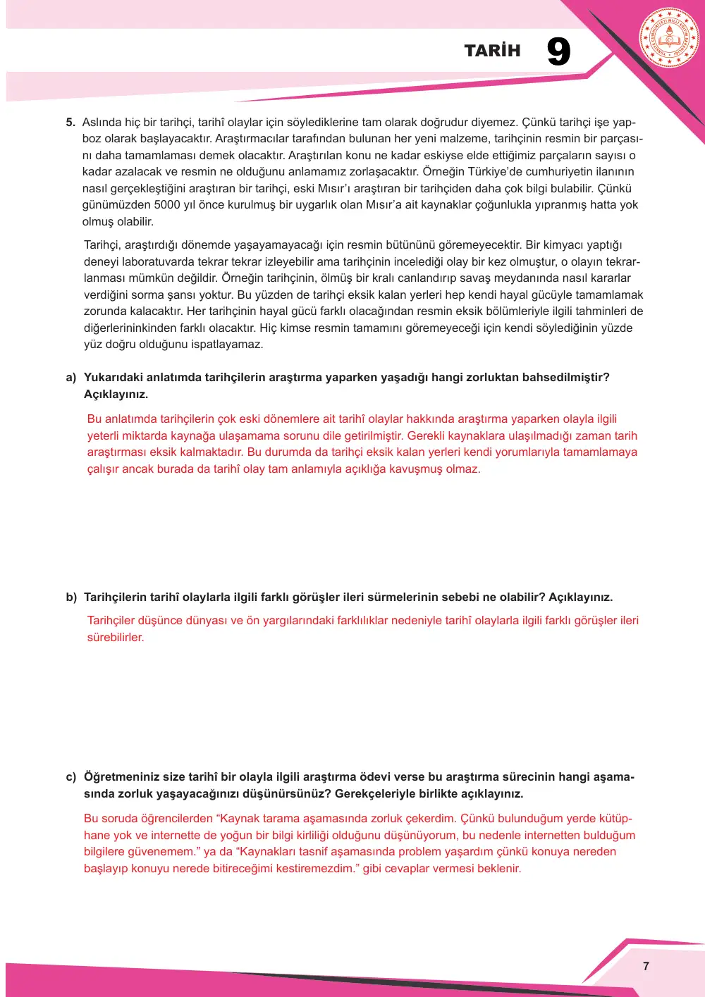 9. Sınıf Tarih Çalışma Kâğıdı: TAR.9.1.3 Tarihsel bilginin üretim sürecini çözümleyebilme cevap anahtarı sayfa 8