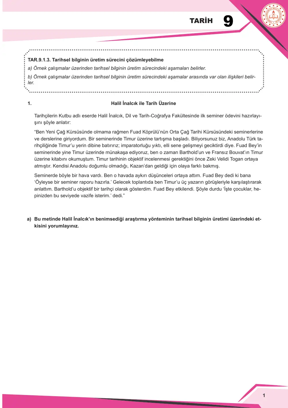 9. Sınıf Tarih Çalışma Kâğıdı: TAR.9.1.3 Tarihsel bilginin üretim sürecini çözümleyebilme