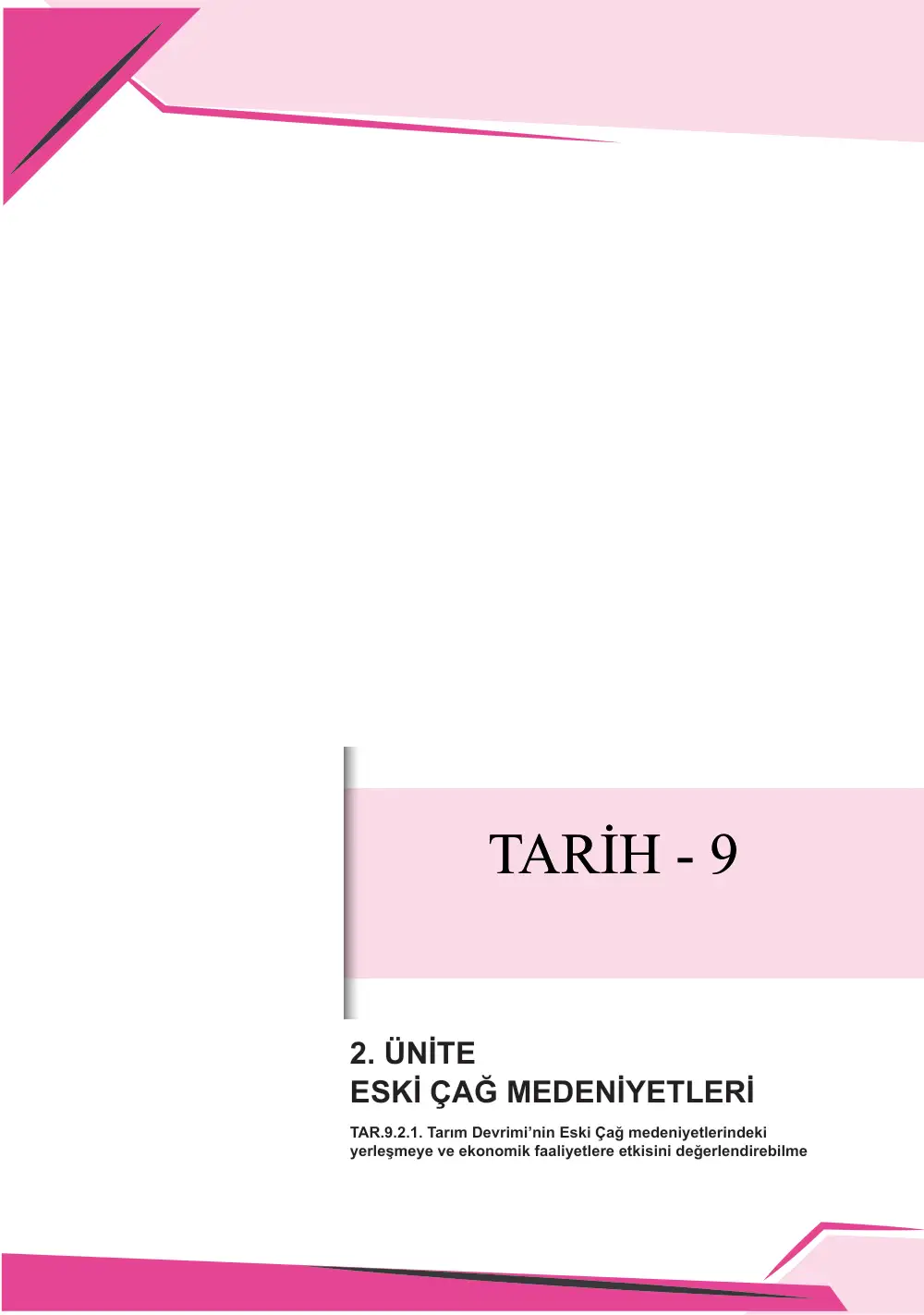 9. Sınıf Tarih Çalışma Kâğıdı: TAR.9.2.1 Tarım Devrimi'nin Eski Çağ medeniyetlerindeki yerleşmeye ve ekonomik faaliyetlere etkisini değerlendirebilme sayfa 1