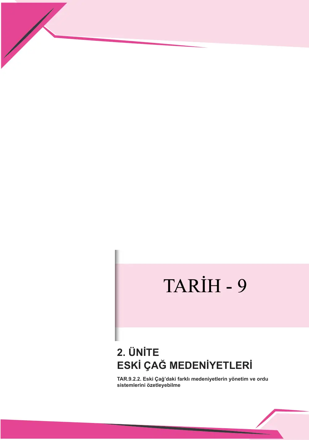 9. Sınıf Tarih Çalışma Kâğıdı: TAR.9.2.2 Eski Çağ'daki farklı medeniyetlerin yönetim ve ordu sistemlerini özetleyebilme sayfa 1
