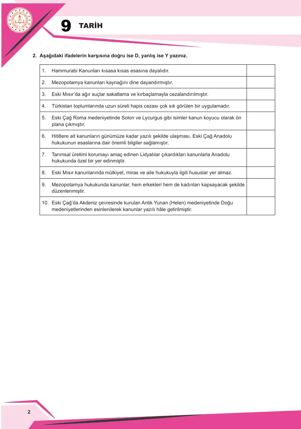 9. Sınıf Tarih Çalışma Kâğıdı: TAR.9.2.3 Eski Çağ medeniyetlerinde hukukun toplumsal düzeni sağlamadaki rolünü sorgulayabilme sayfa 3