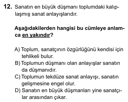 9, 10, 11. Sınıf Dil ve Anlatım 2015 İOKBS Bursluluk Sınavı 12. Soru görseli