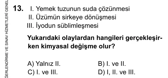 9, 10, 11. Sınıf Fen Bilimleri 2015 İOKBS Bursluluk Sınavı 13. Soru görseli