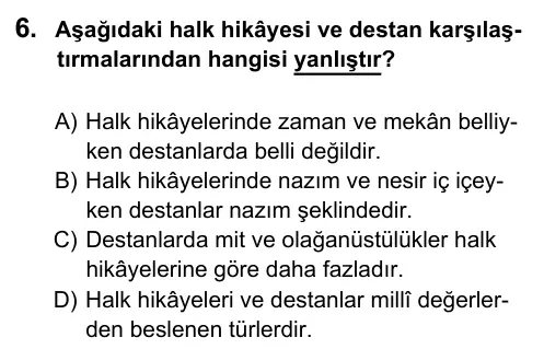 9, 10, 11. Sınıf Dil ve Anlatım 2016 İOKBS Bursluluk Sınavı 6. Soru görseli