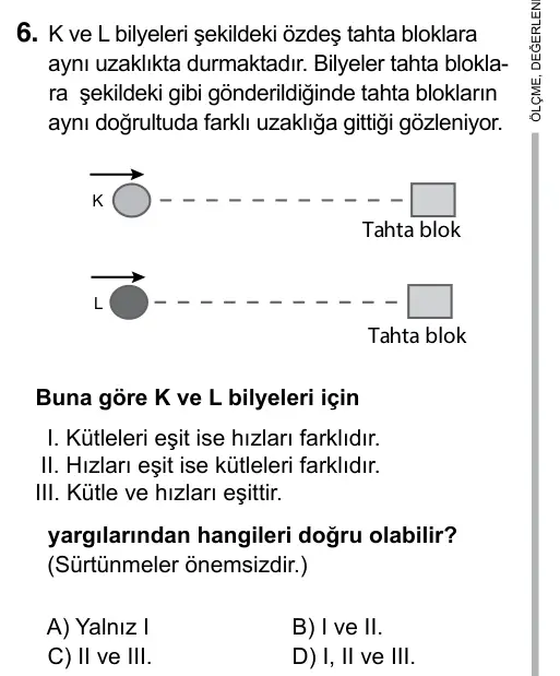 9, 10, 11. Sınıf Fen Bilimleri 2017 İOKBS Bursluluk Sınavı 6. Soru görseli