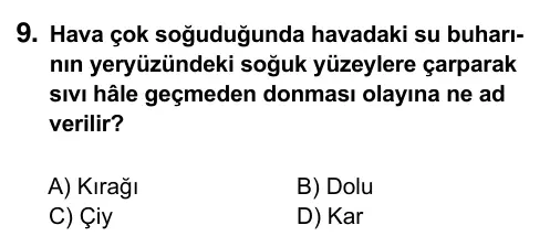 Hazırlık Sınıfı Fen Bilimleri 2017 İOKBS Bursluluk Sınavı 9. Soru görseli