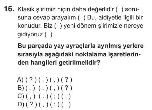 9, 10, 11. Sınıf Türk Dili ve Edebiyatı 2018 İOKBS Bursluluk Sınavı 16. Soru görseli