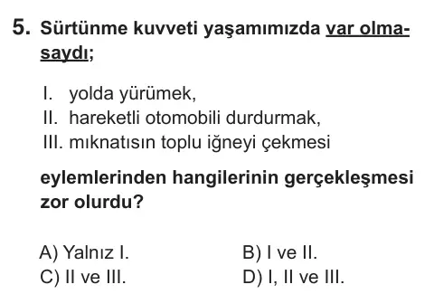 9, 10, 11. Sınıf Fen Bilimleri 2018 İOKBS Bursluluk Sınavı 5. Soru görseli