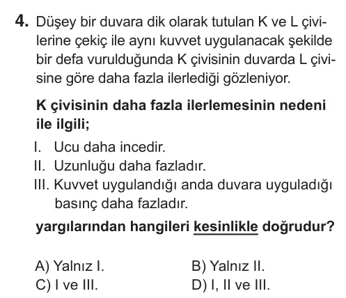 8. Sınıf Fen Bilimleri 2019 İOKBS Bursluluk Sınavı 4. Soru görseli