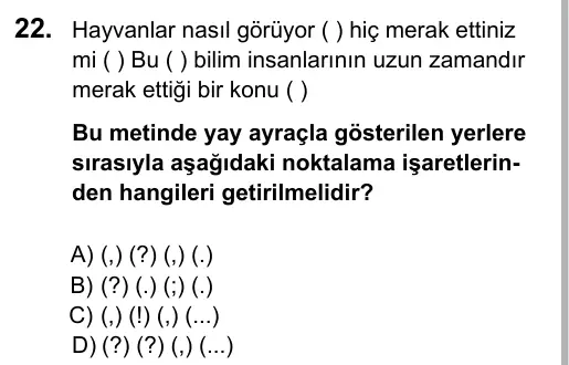Hazırlık Sınıfı Türkçe 2019 İOKBS Bursluluk Sınavı 22. Soru görseli
