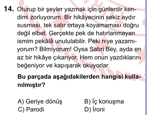 9, 10, 11. Sınıf Türk Dili ve Edebiyatı 2022 İOKBS Bursluluk Sınavı 14. Soru görseli