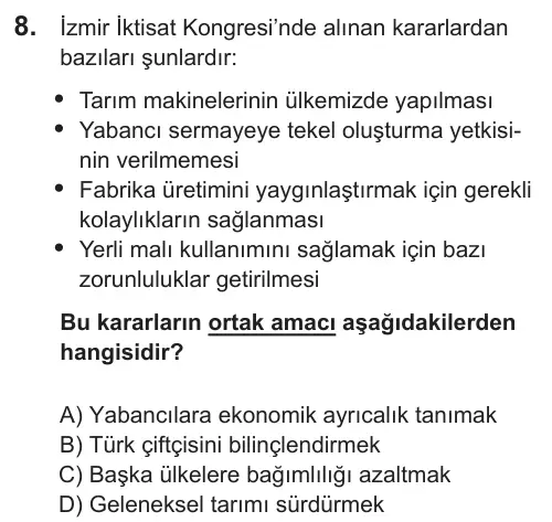 LGS 2019 Sözel T.C. İnkılap Tarihi ve Atatürkçülük 8. Soru görseli
